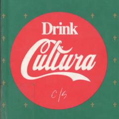Drink Cultura: Chicanismo by José Antonio Burciaga