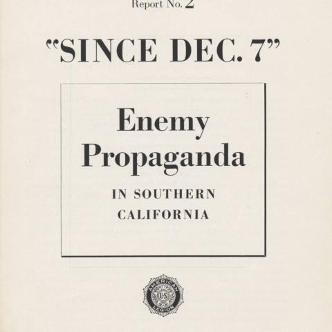Report cover for 'Since Dec. 7' : Enemy Propaganda